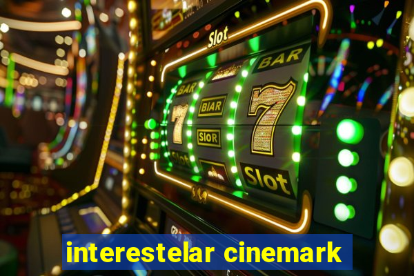 interestelar cinemark